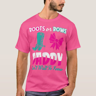Aufdeckung von Stiefeln oder Bows Daddy Pregnancy T-Shirt