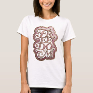 Auffälliger Gold-FREIHEIT-Schmuck als Kunstwerk T-Shirt