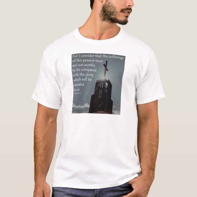 Aufgedeckt zu werden Römer-8:18 Ruhm T-Shirt (Vorderseite)