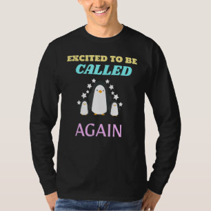 Aufgeregt, um wieder als Mama Pinguine Classic bez T-Shirt