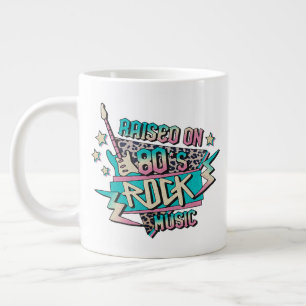 Aufgewachsen auf 80er Rock Music Jumbo-Tasse