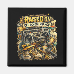 Aufgewachsen auf Old School Hip Hop Retro Street 8 Magnet