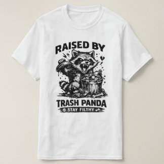 Aufgewachsen von Waschbär Bleib Dreckig Lustiger T T-Shirt