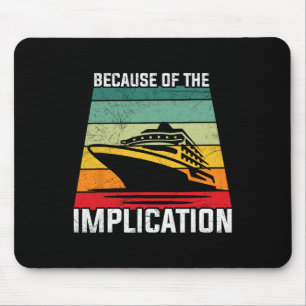 Aufgrund der Implikation Reisender Bootsfahrt Kreu Mousepad