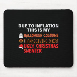AUFGRUND DER INFLATION, DAS IST mein Halloween-Ern Mousepad
