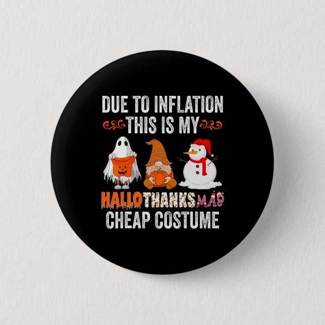 Aufgrund der Inflation Dies ist mein HalloDankeMas Button (Vorderseite)