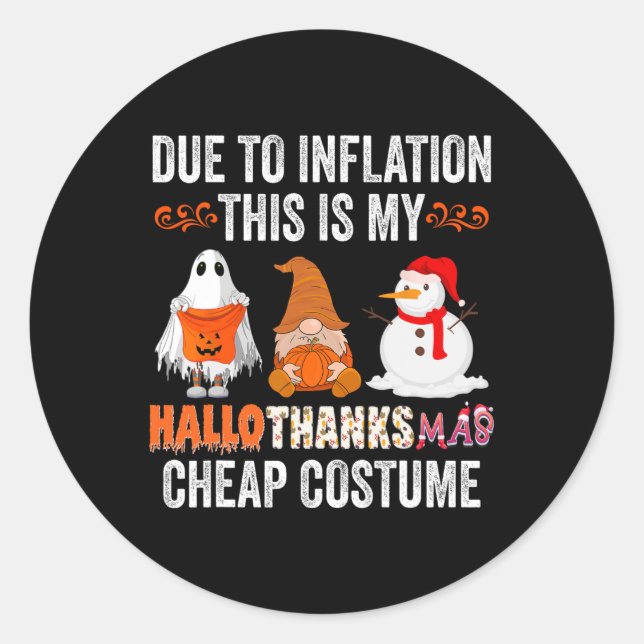 Aufgrund der Inflation Dies ist mein HalloDankeMas Runder Aufkleber (Vorderseite)