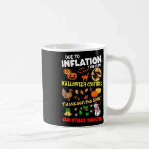 Aufgrund der Inflation ist das mein Halloween-Ernt Kaffeetasse