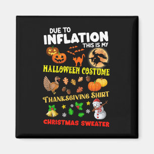 Aufgrund der Inflation ist das mein Halloween-Ernt Magnet