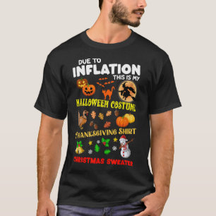 Aufgrund der Inflation ist das mein Halloween-Ernt T-Shirt