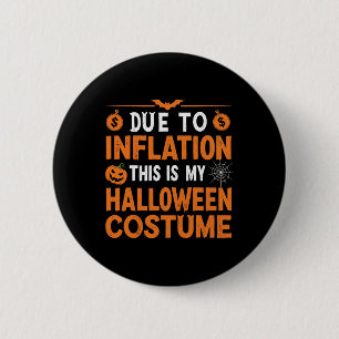 Aufgrund der Inflation ist das mein Halloween-Kost Button