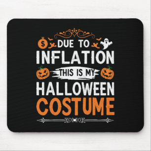Aufgrund der Inflation ist das mein Halloween-Kost Mousepad