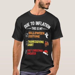 Aufgrund der Inflation ist das mein Halloween-Kost T-Shirt
