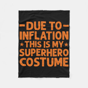 Aufgrund der Inflation ist das mein Superheld-Kost Fleecedecke