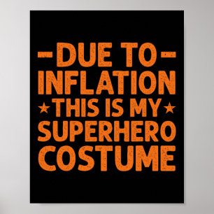 Aufgrund der Inflation ist das mein Superheld-Kost Poster