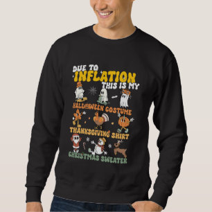 Aufgrund der Inflation ist dies mein Erntedank Hal Sweatshirt