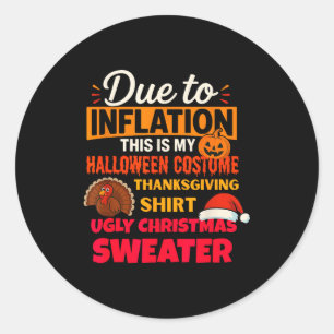 Aufgrund der Inflation ist dies mein Halloween-Ern Runder Aufkleber