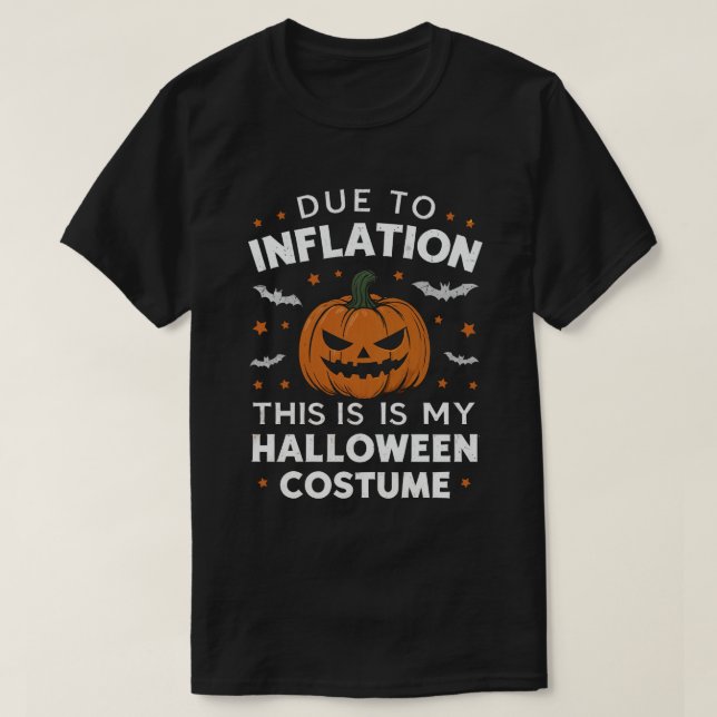 Aufgrund der Inflation ist dies mein Halloween-Kos T-Shirt (Design vorne)