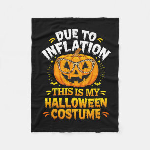 Aufgrund der Inflation ist dies mein Halloween-Zol Fleecedecke