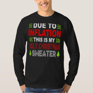 Aufgrund der Inflation ist dies mein hässlicher Pu T-Shirt