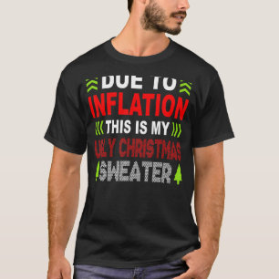 Aufgrund der Inflation ist dies mein hässlicher Pu T-Shirt