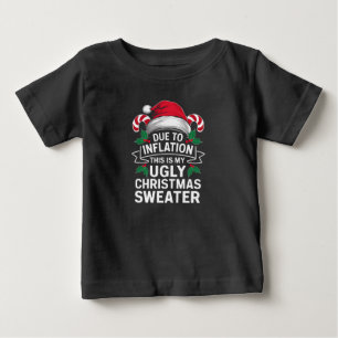 Aufgrund der Inflation ist dies mein hässlicher We Baby T-shirt