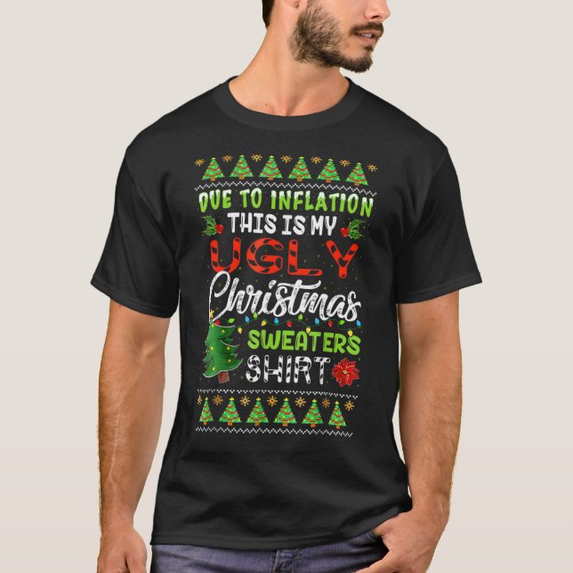 Aufgrund der Inflation ist dies mein hässlicher We T-Shirt (Vorderseite)