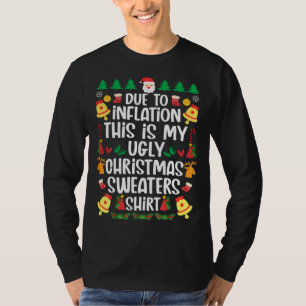 Aufgrund der Inflation ist dies mein hässlicher We T-Shirt
