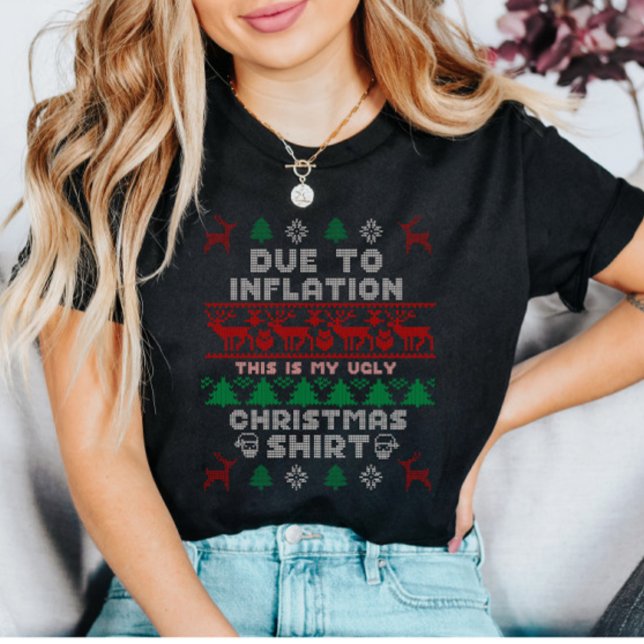 Aufgrund der Inflation ist dies mein Ugly Christma T-Shirt (Von Creator hochgeladen)