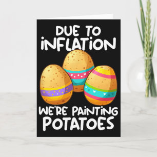 Aufgrund der Inflation malen wir Kartoffeln Karte