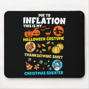 Aufgrund der Inflation mein Halloween-Erntedank Ch Mousepad