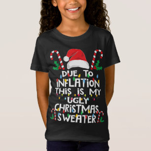Aufgrund der Inflation Ugly Weihnachtssüßer Funny T-Shirt