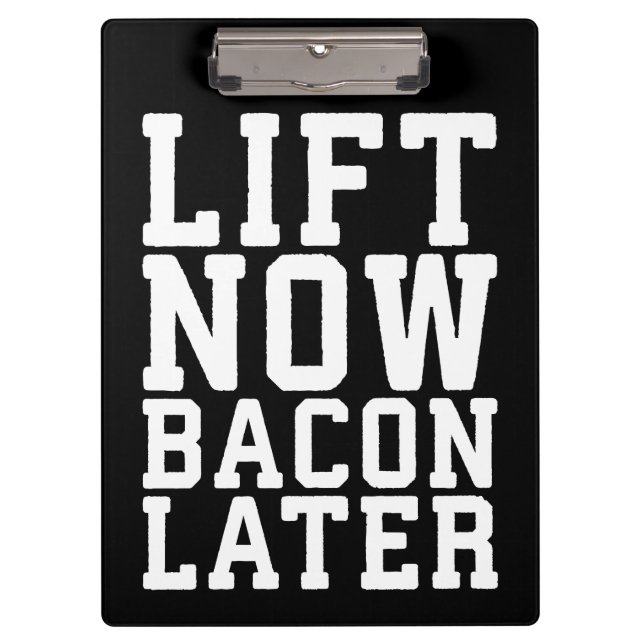 Aufheben jetzt, Bacon später - Funny Workout Klemmbrett (Vorderseite)