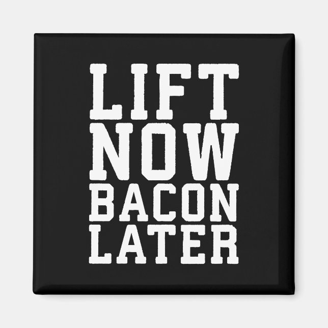 Aufheben jetzt, Bacon später - Funny Workout Magnet (Vorne)