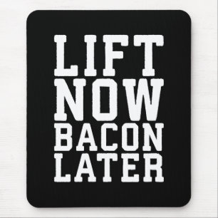 Aufheben jetzt, Bacon später - Funny Workout Mousepad