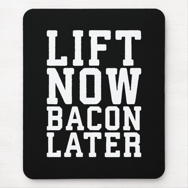Aufheben jetzt, Bacon später - Funny Workout Mousepad (Vorne)