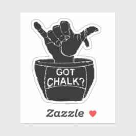 Aufkleber "Got Chalk"
