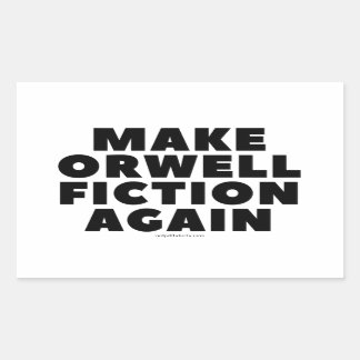 Aufkleber "Make Orwell Fiktion Again"