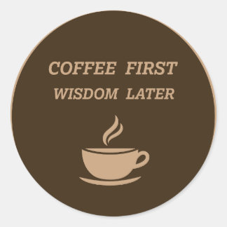 Aufkleber mit einem lustigen Zitat für Kaffeeliebh