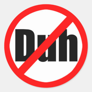 Aufkleber "No Duh"