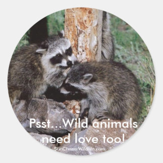 Aufkleber, Psst... Wildtiere brauchen Liebe Runder Aufkleber