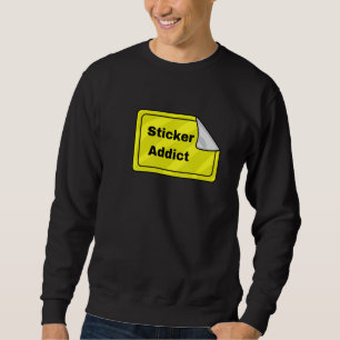 Aufkleber Sucht Aufklebersammler Etikett Sammler Sweatshirt