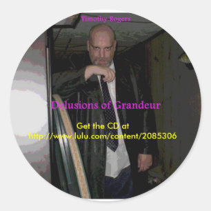 Aufkleber von Timothy Rogers "Delusions of Grandeu