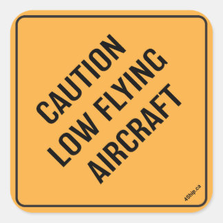 Aufkleber - Vorsicht Tief fliegende Flugzeuge