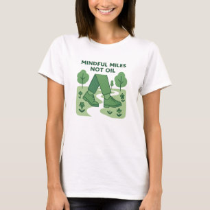Aufmerksame Meilen, kein Öl, grünes Walking-Design T-Shirt