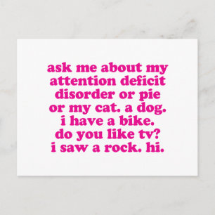 Aufmerksamkeitsdefizit-Zitat ADD ADHD - Pink Postkarte