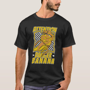 Aufmerksamkeitsgefahr Banana Snake Eigentümer Bana T-Shirt