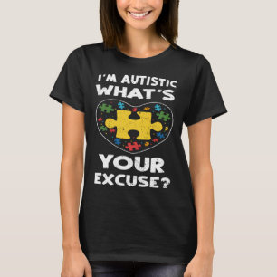 Aufnahme Ich bin Autistisch, was ist Ihre Exku Aut T-Shirt