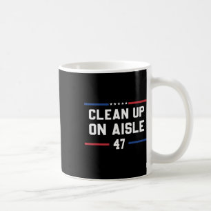 Aufräumen in Gang 47 Anti Trump 8647 86 47 Absetze Kaffeetasse