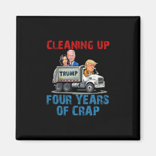 Aufräumen nach vier Jahren Mist Lustiges Trump-Gar Magnet